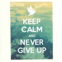 Carte "Keep Calm and Never Give Up"
